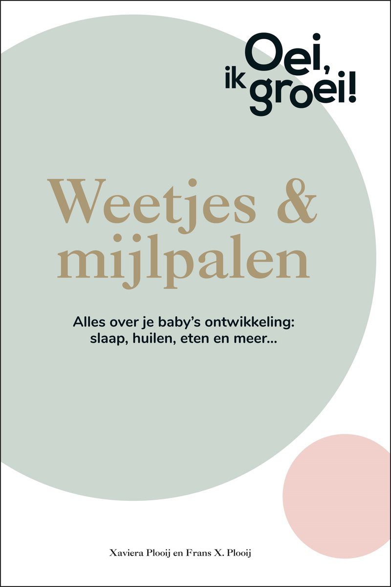 Oei ik groei 2 - Weetjes en mijlpalen